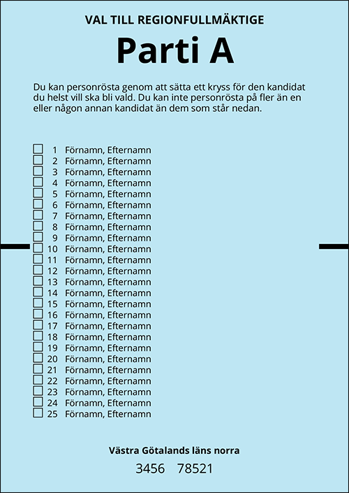 Valsedel till regionfullmäktige har en så kallad signallinje på sidan som tillsammans med valsedelns blå färg visar att den gäller just valet till regionfullmäktige.